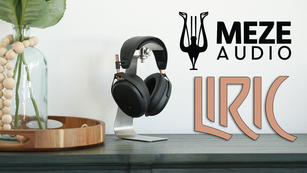 Meze Liric Headphone Review - Something Special