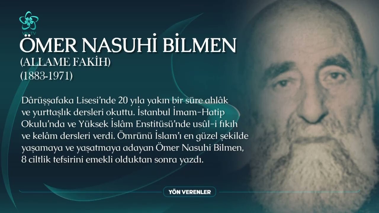 Ömer Nasuhi Bilmen | Yön Verenler (26. Bölüm)