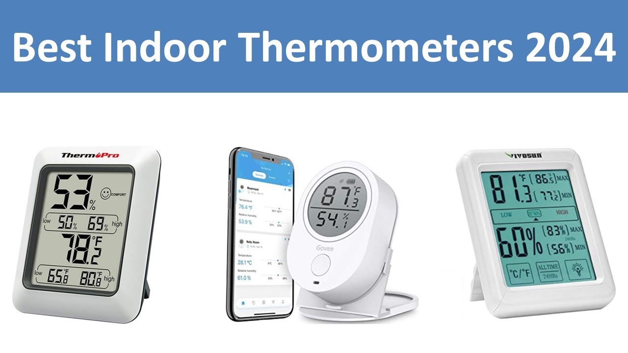 Top 10 Best Indoor Thermometers in 2024