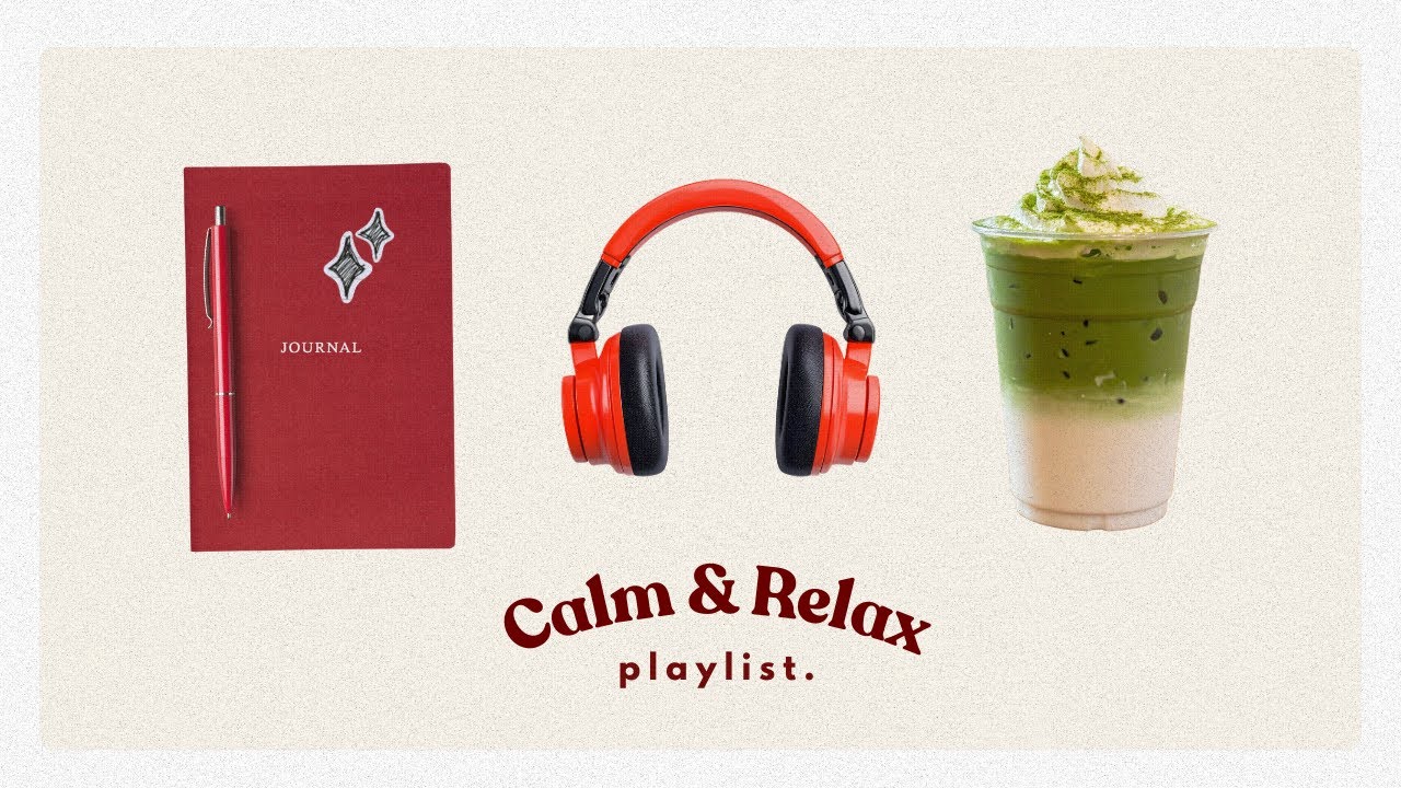 a cozy playlist to relax 🍵✨