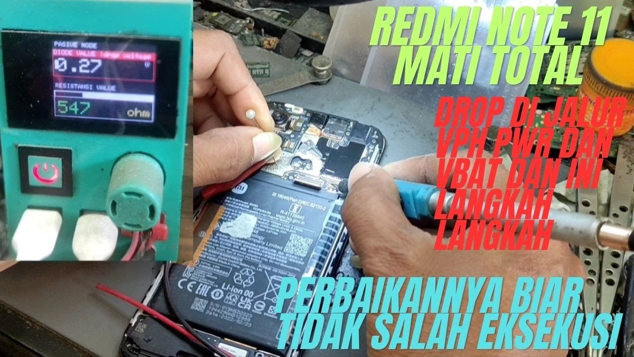 Redmi note 11 mati total drop di jalur vph pwr dan vbat