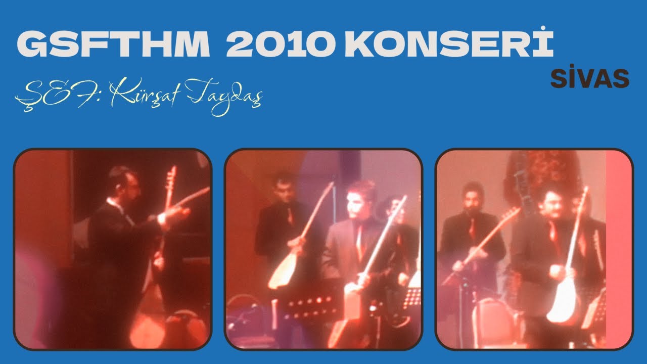 K&uuml;rşat TAYDAŞ - GSFTHM 2010 Konseri