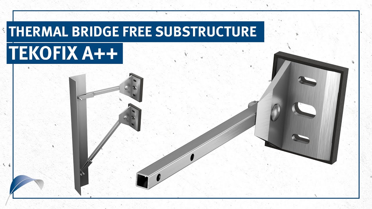TEKOFIX A++ - The thermal bridge free substructure