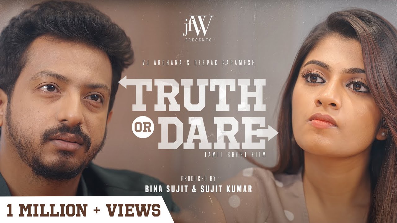 Truth or Dare | Tamil Short Film | Ft. Bigg Boss VJ Archana  | Love Story | JFW