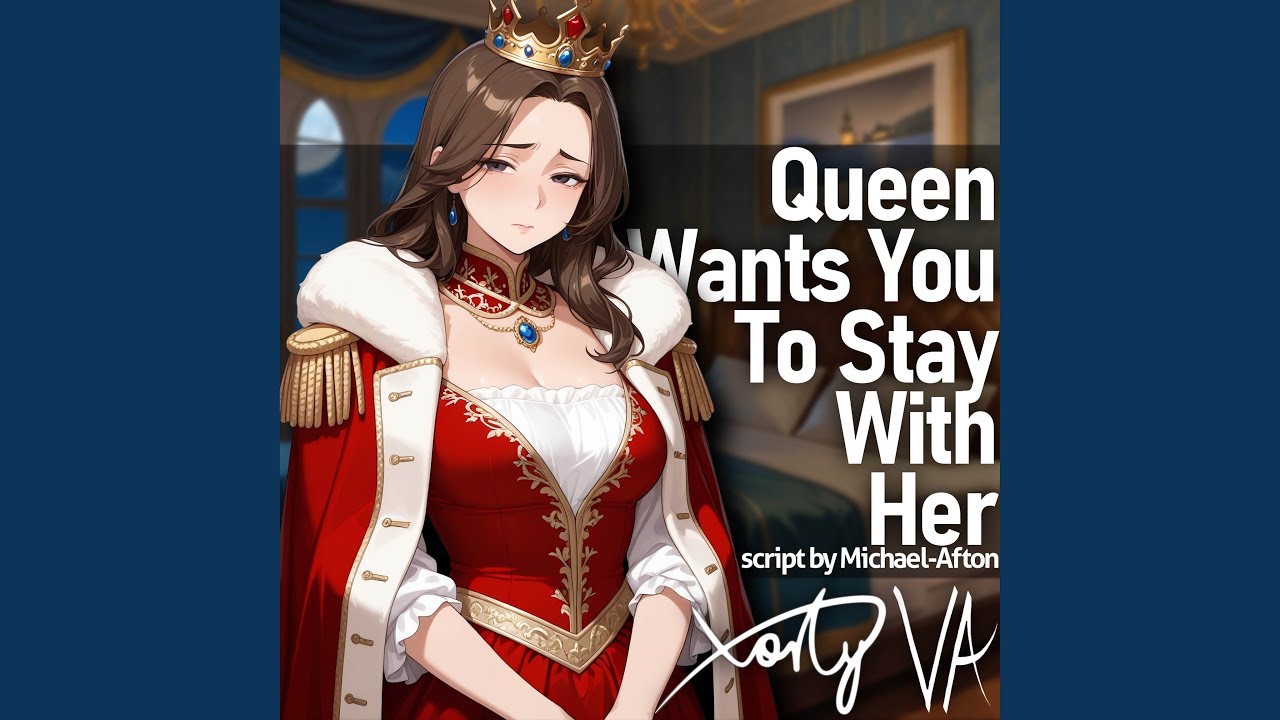 ASMR F4A Queen Wants You To Stay With Her