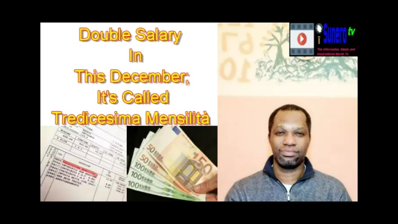 Double Salary In This December; Who Has Right To It? (Tredicesima Mensilit&agrave;)