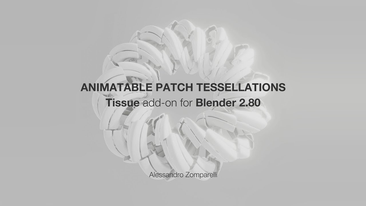 Tissue - Animatable Patch Tessellation in Blender 2.80