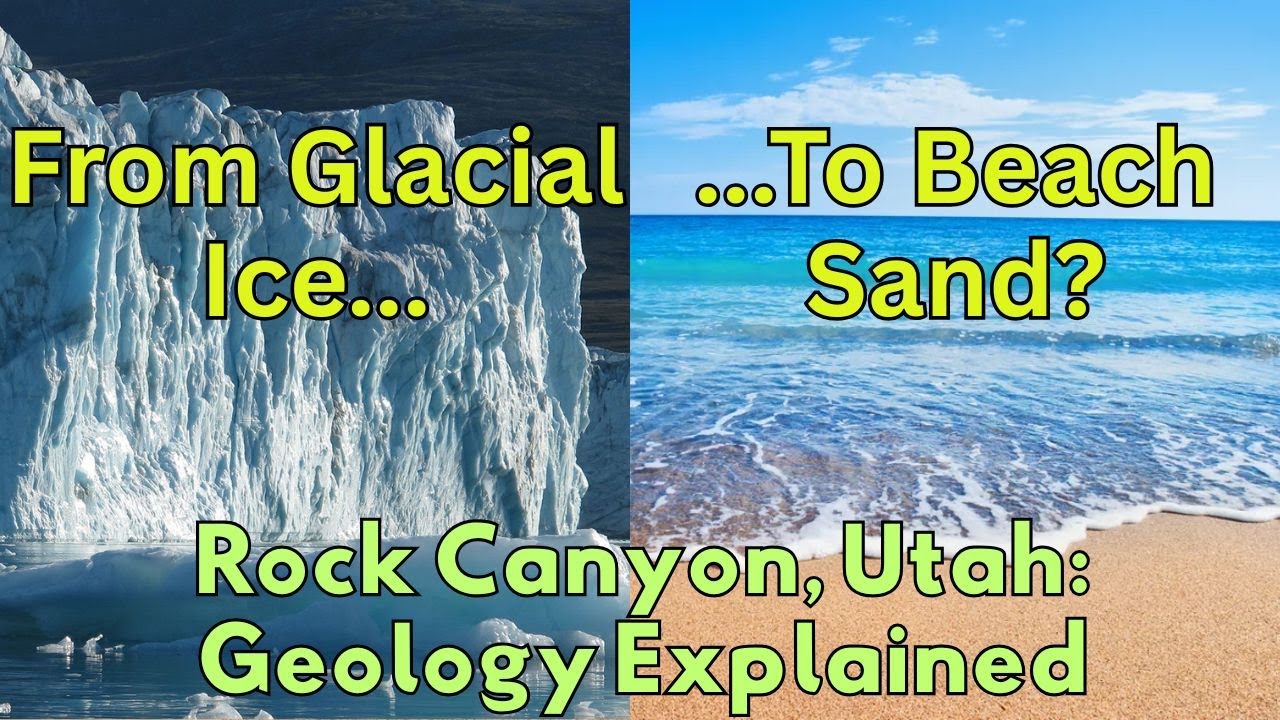 Glacial Ice To Tropical Beach?  Fascinating Geology In Rock Canyon, Utah