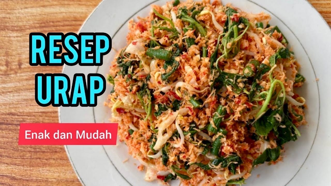 RESEP URAP ENAK DAN MUDAH