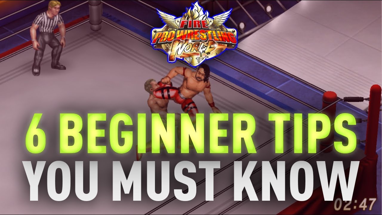 6 Beginner Tips Fire Pro Wrestling World Academy Part 1