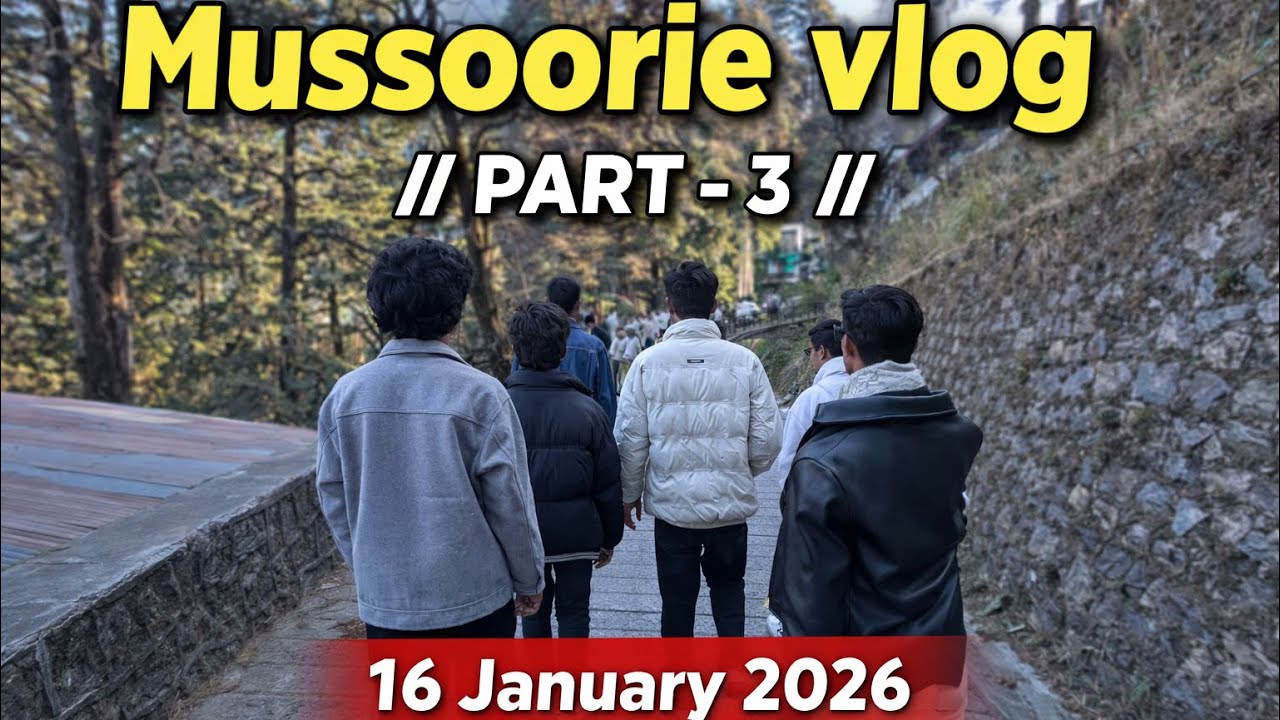 Mussoorie 📍// Vlog part -3 