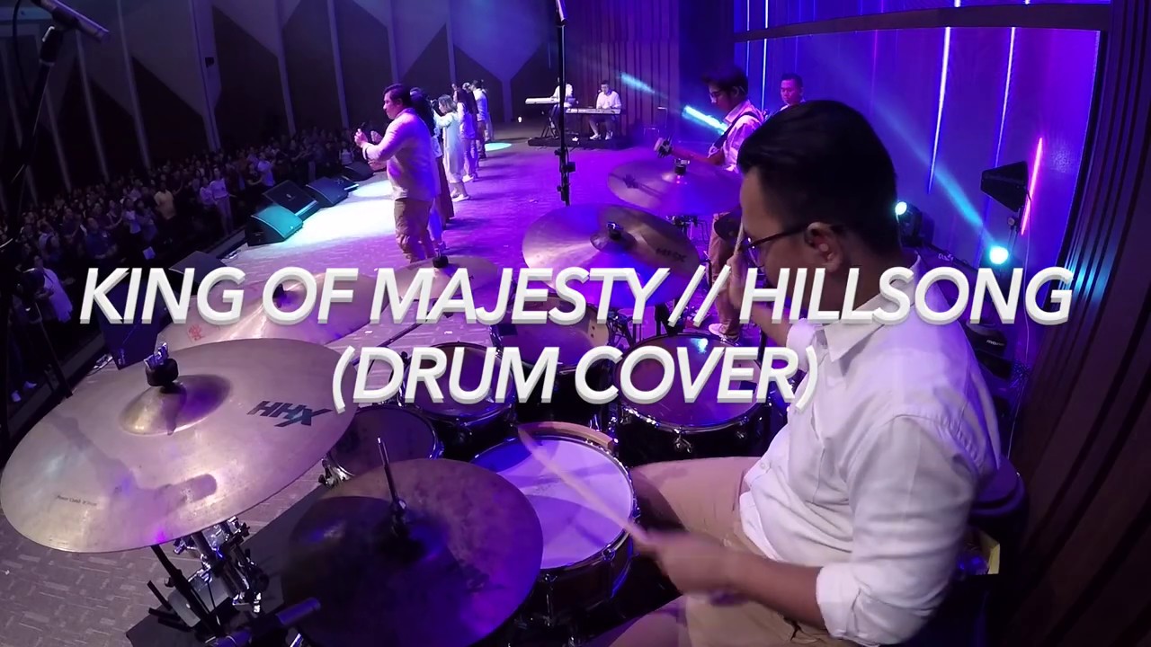 HILLSONG // King Of Majesty (DRUM COVER)