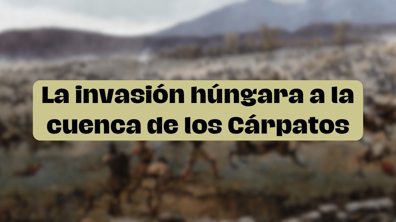 La conquista húngara de la cuenca de los Cárpatos.