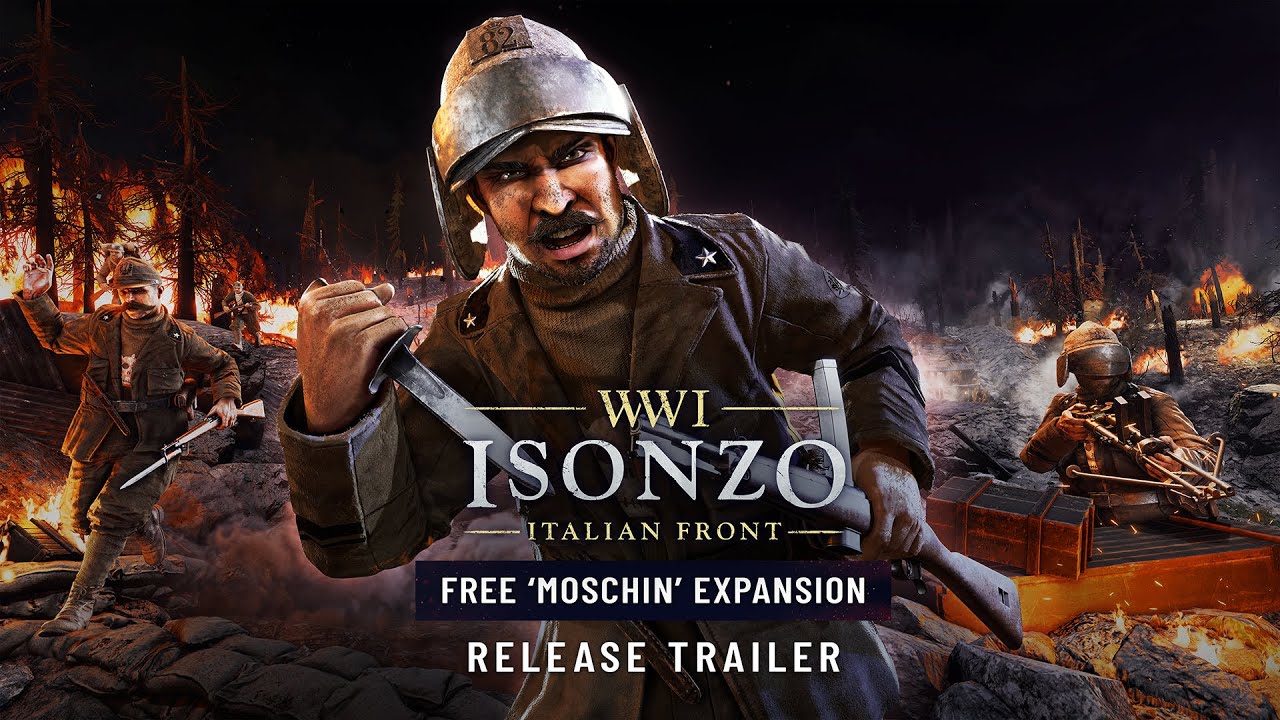 Isonzo - Free Moschin Expansion - OUT NOW! | Steam, Epic, PlayStation 5|4 and Xbox X|S & One