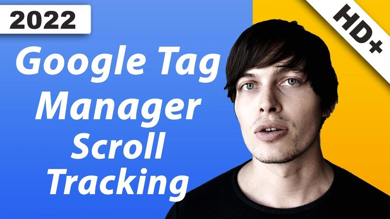 Google Tag Manager Scroll Tracking