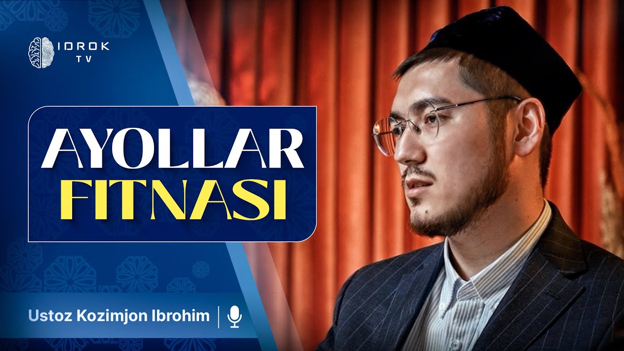 Ayollar fitnasi | Ustoz Kozimjon Ibrohim