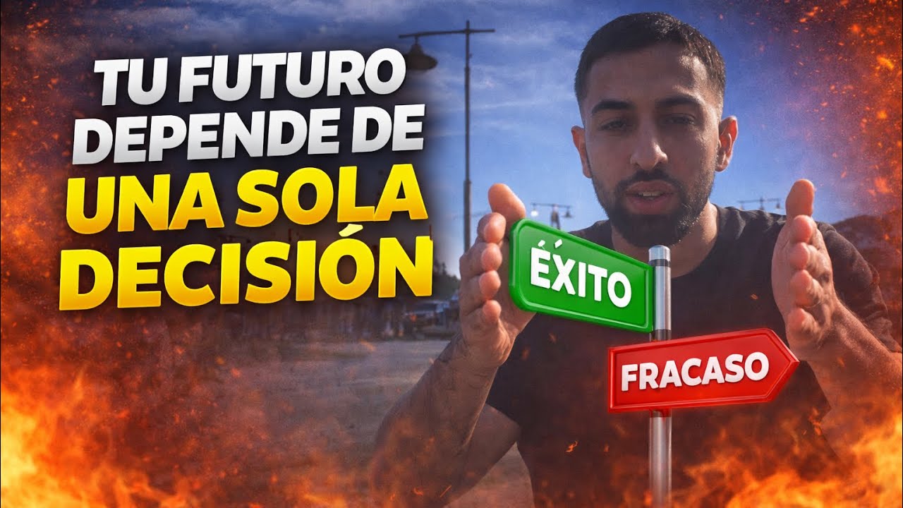 UNA SOLA DECISIÓN LO CAMBIA TODO