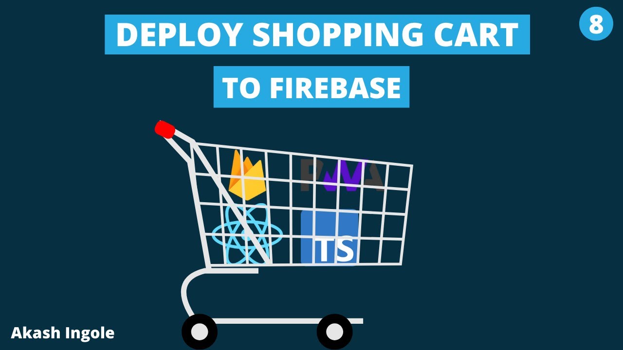 Shopping Cart Tutorial | Deploy React App to Firebase