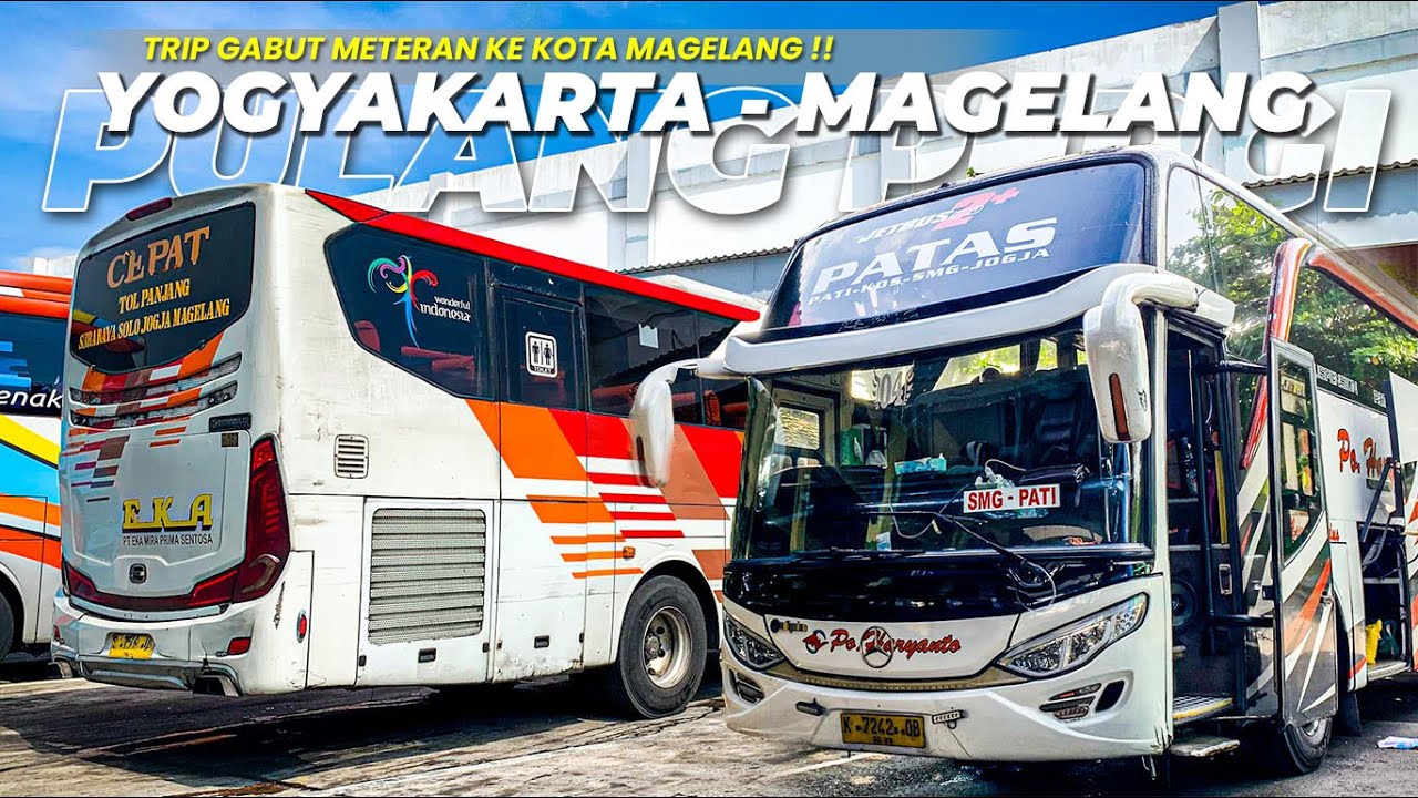 TRIP GABUT TAPI SERU😁METERAN KE MAGELANG ‼️| |TRIP PO.HARYANTO & EKA CEPAT YOGYAKARTA - MAGELANG