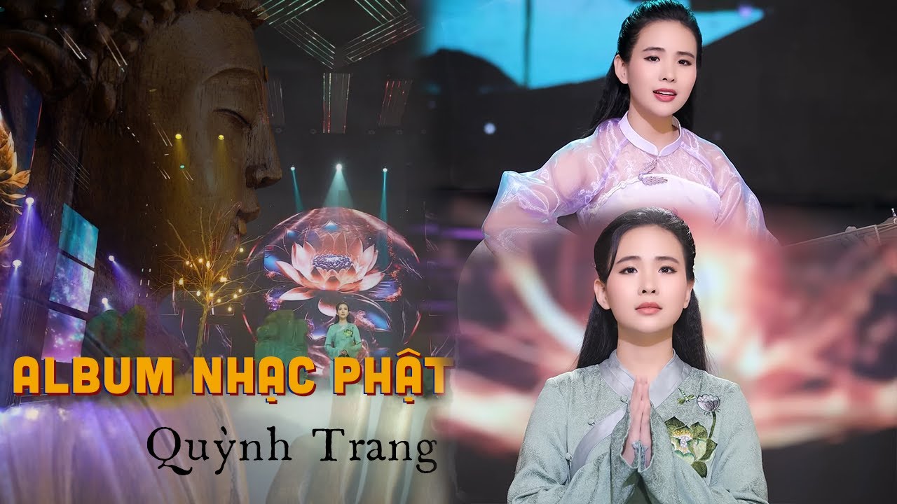 ALBUM NHẠC PHẬT - KIẾP SAU NGUYỆN LÀM MỘT ĐÓA SEN | QUỲNH TRANG