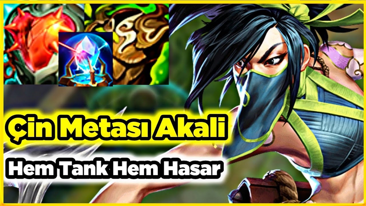 Yeni Çin Metası Akali Çok Güçlü Hem Aşırı Tank Hem Hasar Wild Rift
