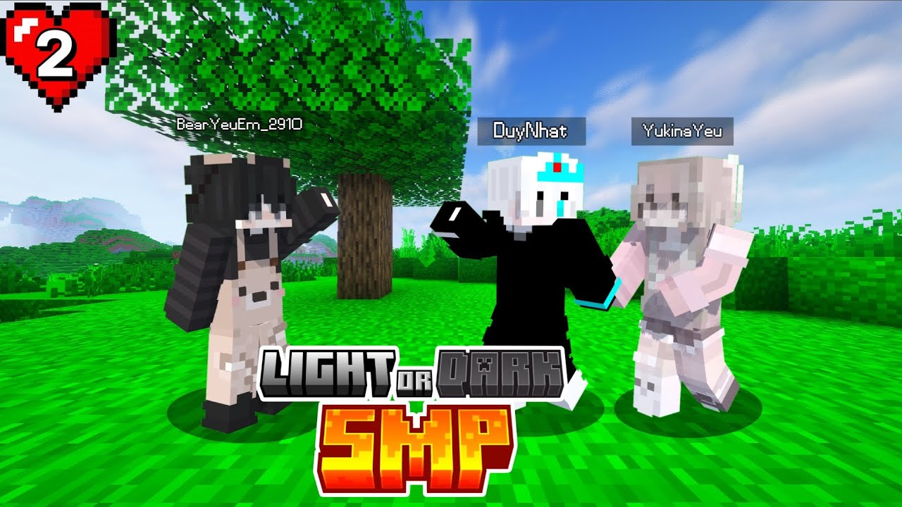 LIGHT OR DARK SMP | TẬP 2 : VÀO TEAM CỦA ANH BEAR