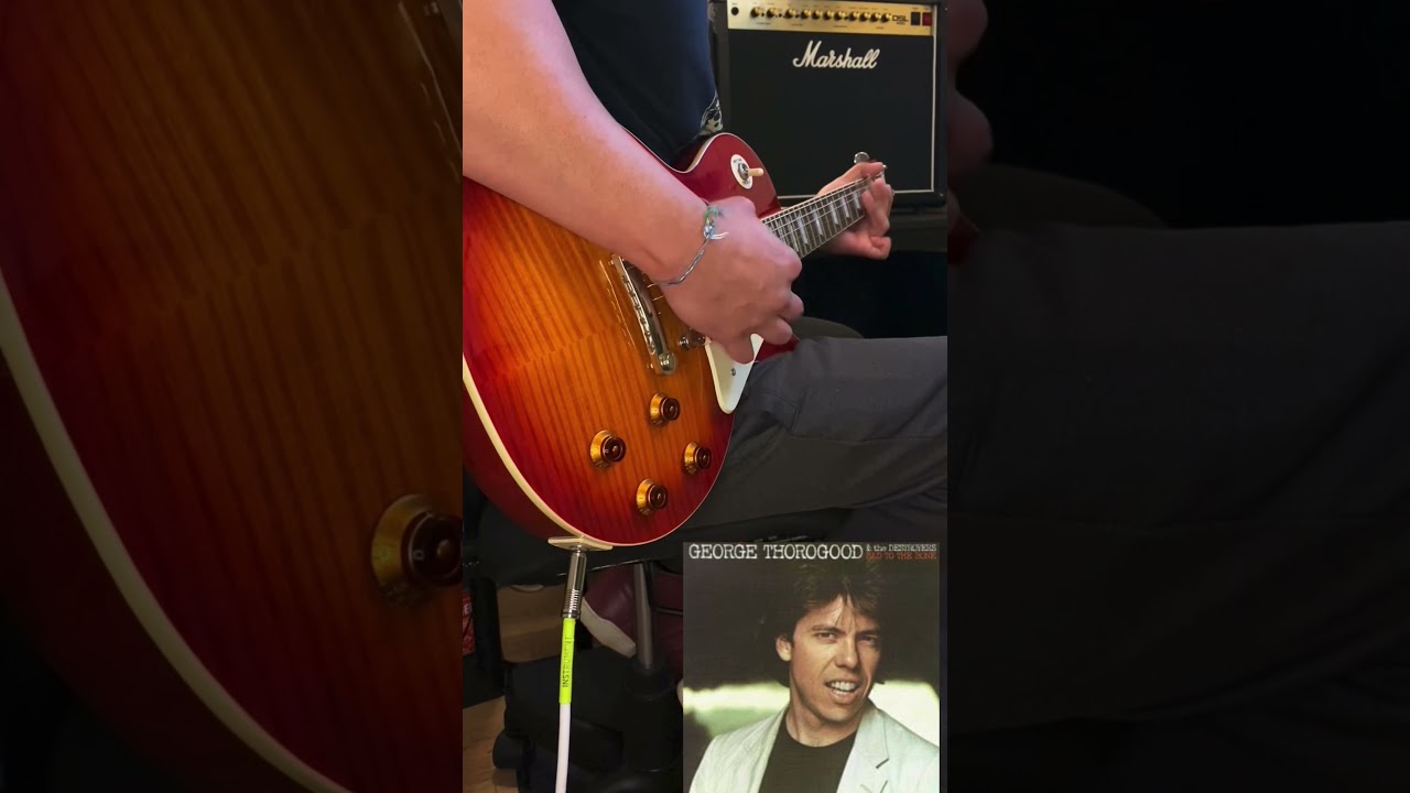 Bad To The Bone - George Thorogood & The Destroyers