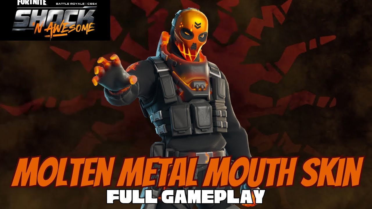Molten Metal Mouth Skin!!! (Full Gameplay) | Fortnite Chapter 6 Season 4: Shock &lsquo;N Awesome