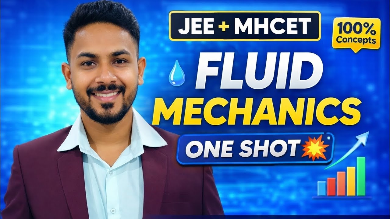 Fluid Mechanics - One Shot 💉 - ( MH-CET + Jee + All Boards ) Revision 