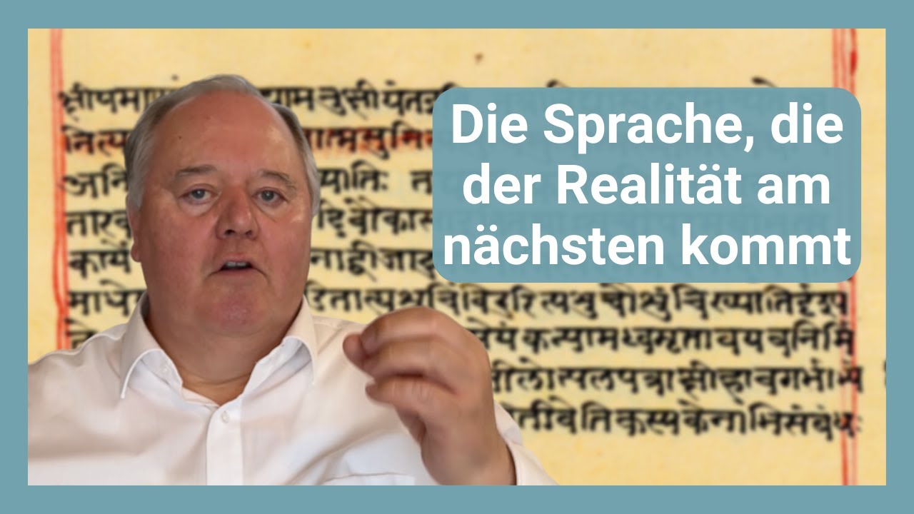 Sanskrit = Sprache der vedischen Wissenschaft