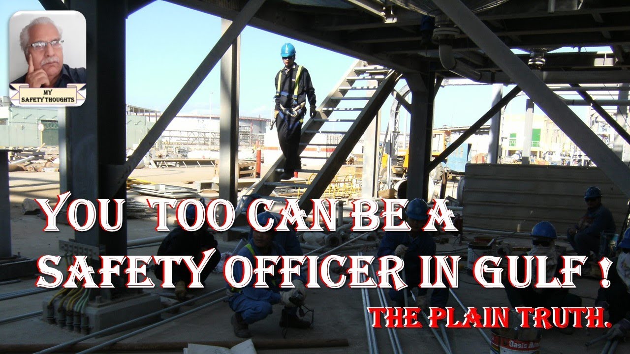 YOU TOO CAN BE A SAFETY OFFICER IN GULF ! THE PLAIN TRUTH.
