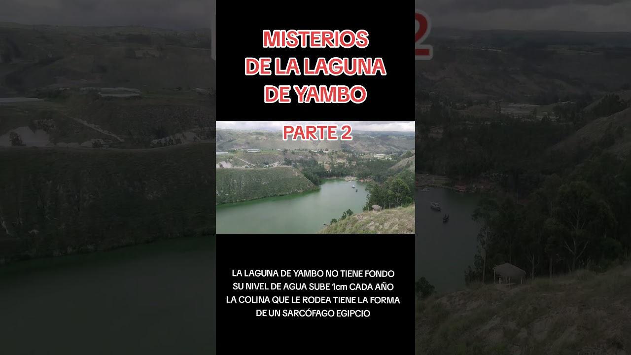 LA LAGUNA DE YAMBO NO TIENE FONDO