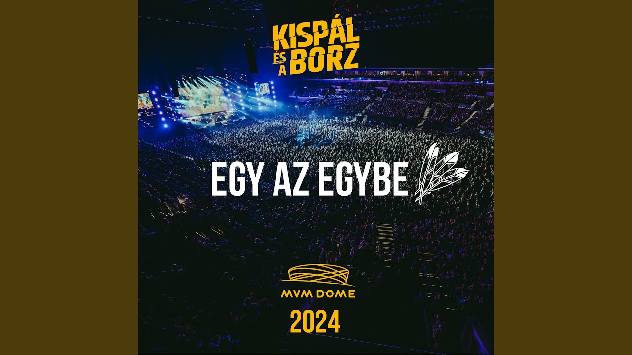 Egy az egybe (Live 2024)