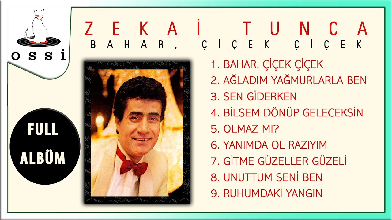 Zekai Tunca - Bahar Çiçek Çiçek (Full Albüm)