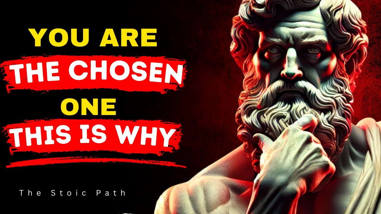 You Are The Chosen One This Is Why... - Marcus Aurelius The Stoic Path