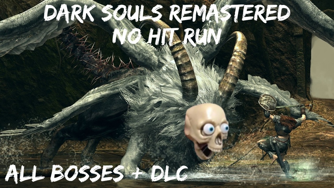 Dark Souls Remastered no hit | All Bosses + DLC