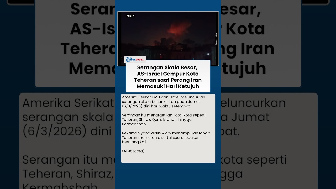 Hari Ketujuh Perang, AS dan Israel Luncurkan Serangan Skala Besar ke Teheran dan Kota Lain di Iran