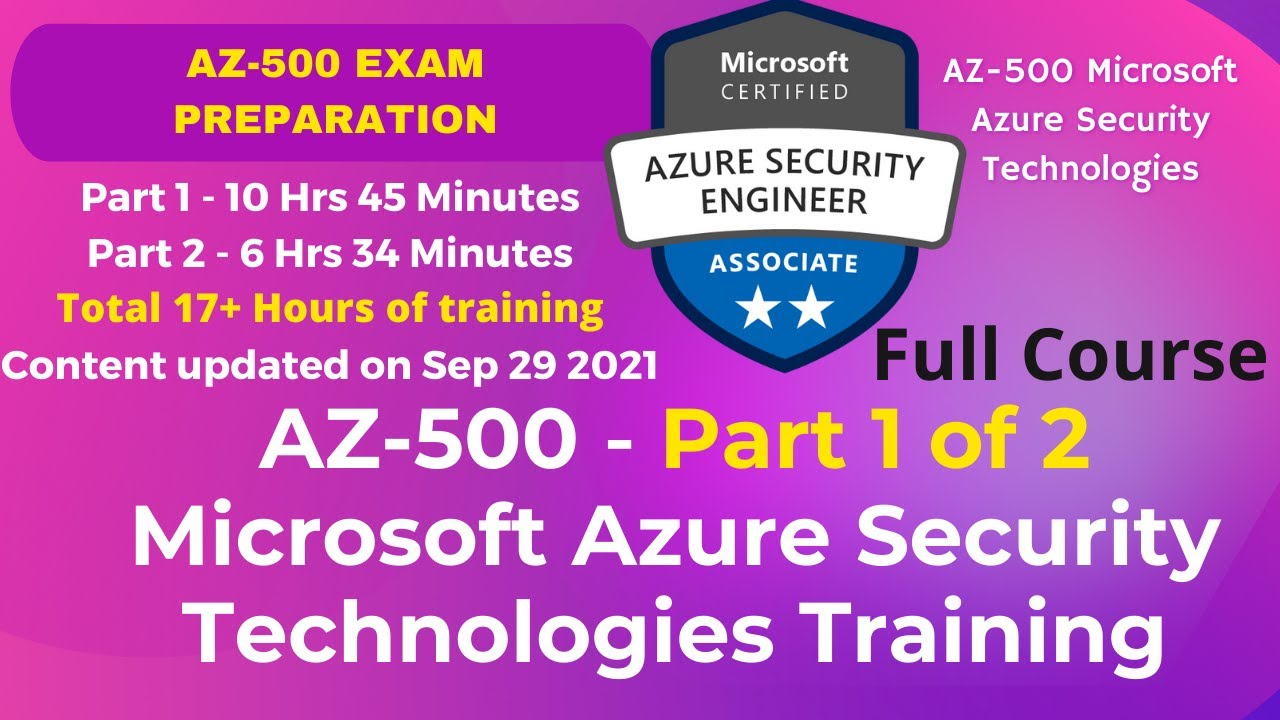 Exam AZ-500 Course content Microsoft Azure Security Technologies Certification Preparation Training
