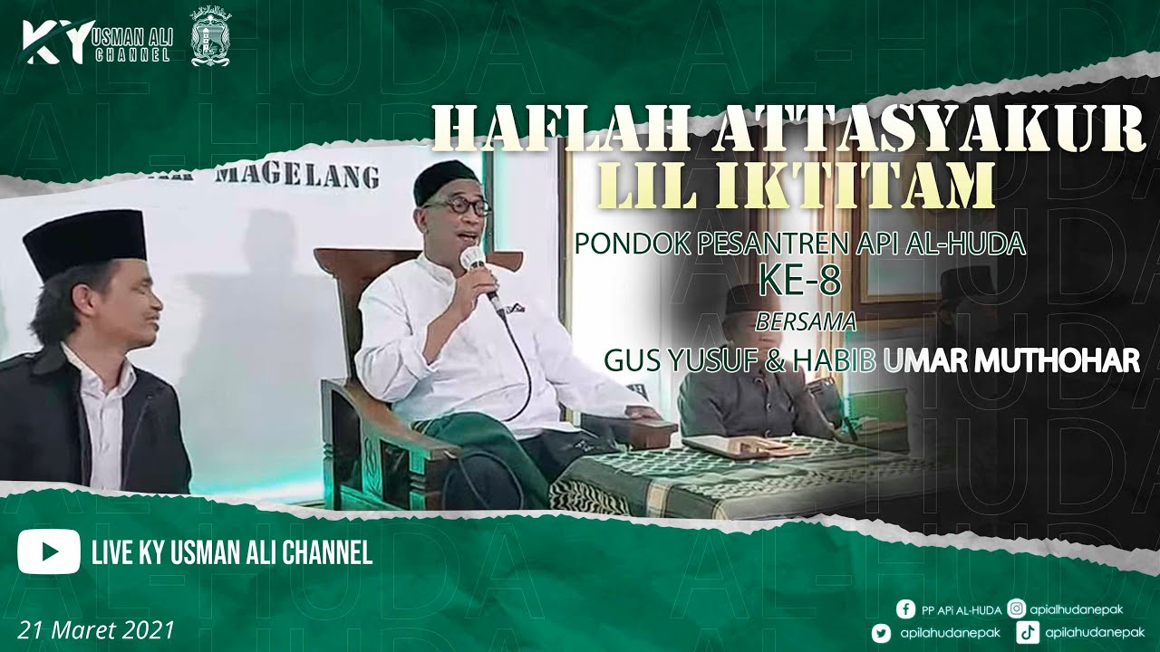 Haflah Attasyakur Lil Iktitam Pondok Pesantren API Al-Huda Ke 8 bersama GUS Yusuf & Habib Umar
