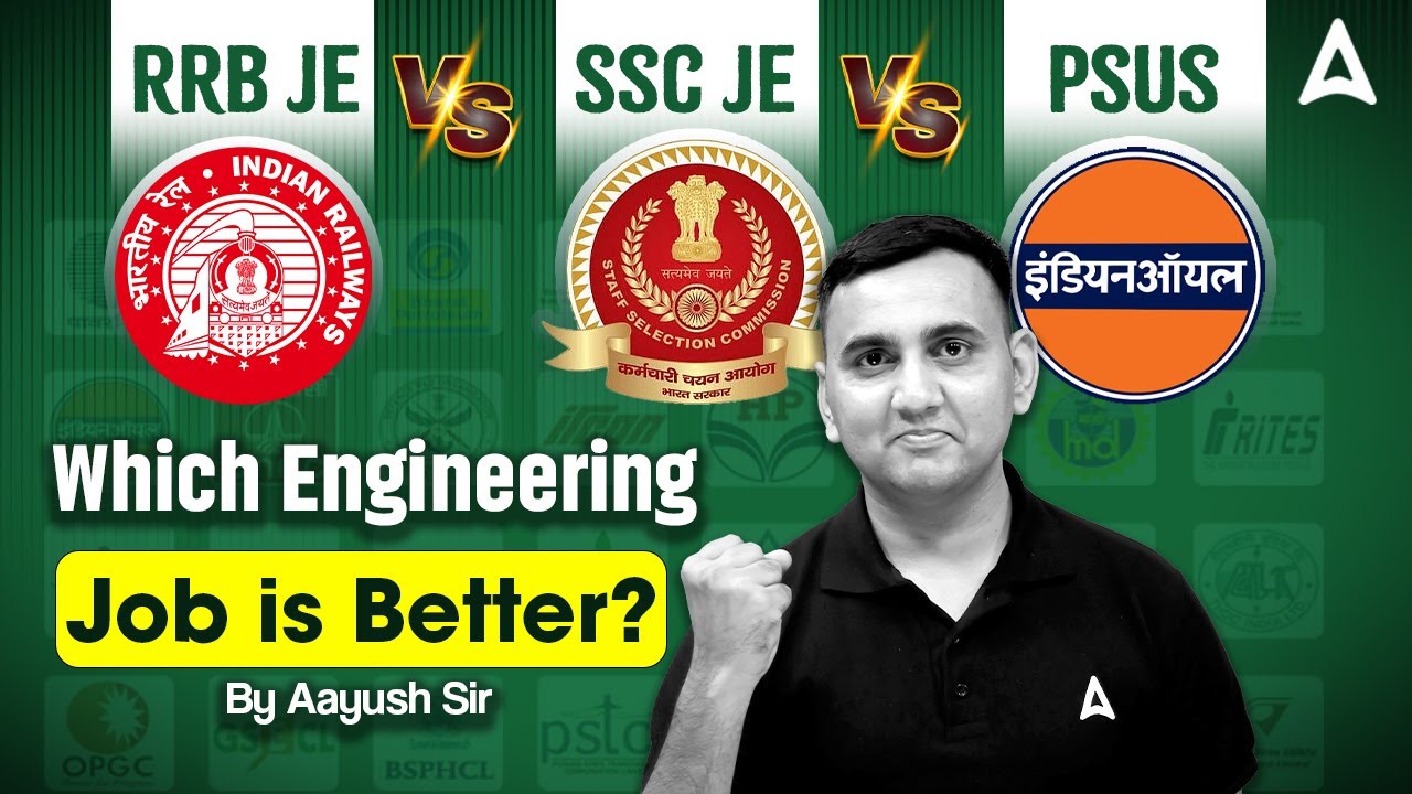 RRB JE vs SSC JE vs PSU: Which Engineering Job is Better? | Best Engineering Jobs