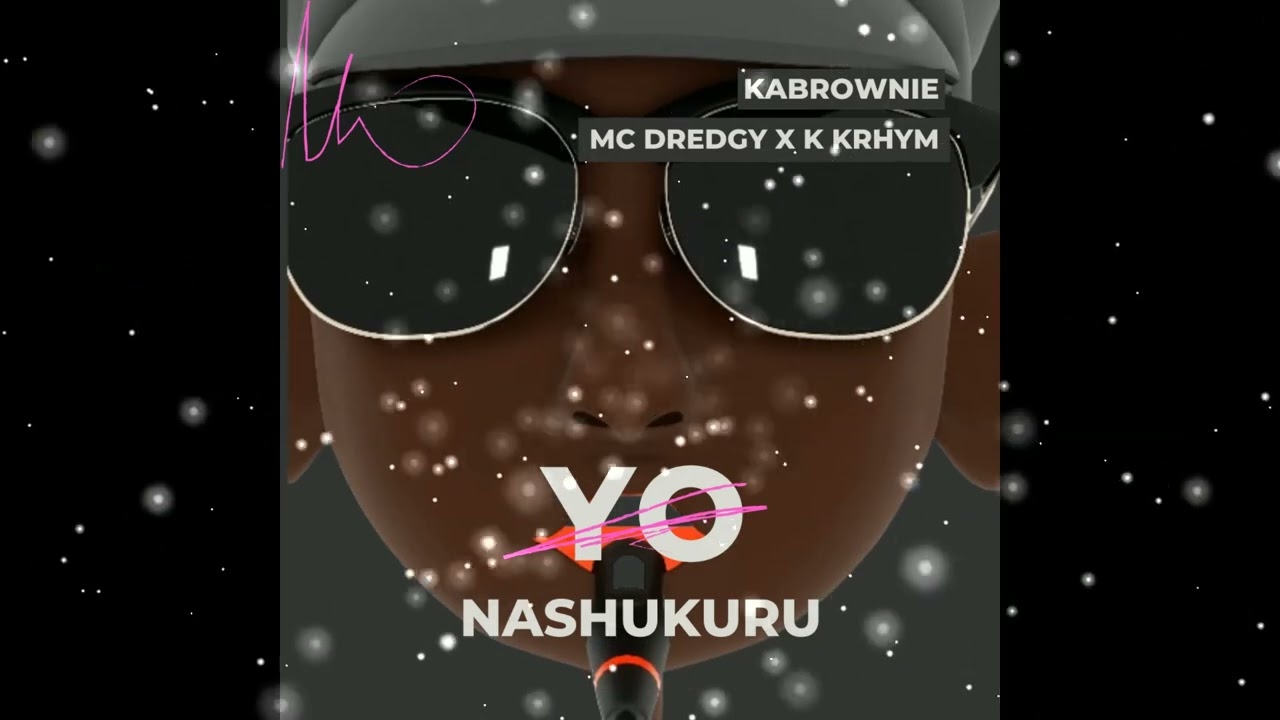 Nashukuru - Kabrownie x @mcdredgy8850  X @KKrhym  (music Audio)