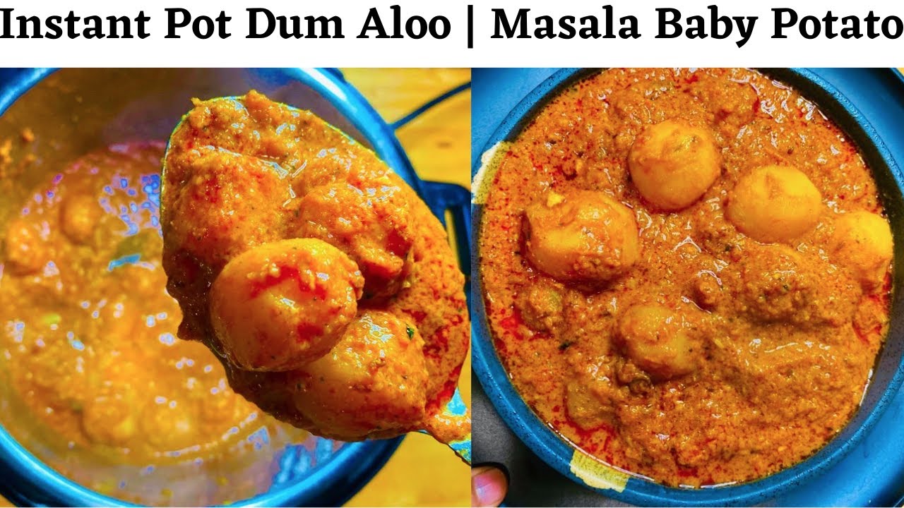 Best Dum Aloo In Instant pot | Dum Aloo in Instant pot with Tips | Indian Baby Potato curry