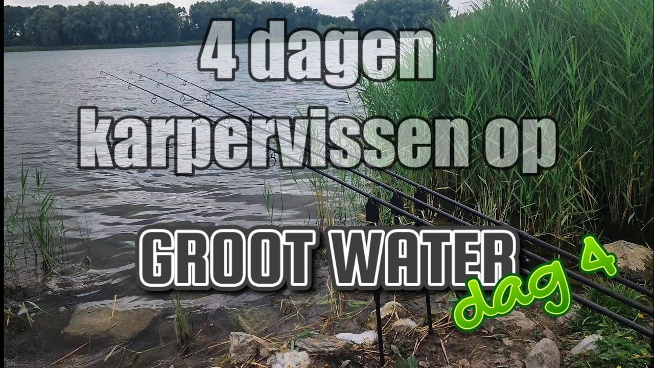 4 dagen karpervissen op groot water,dag 4