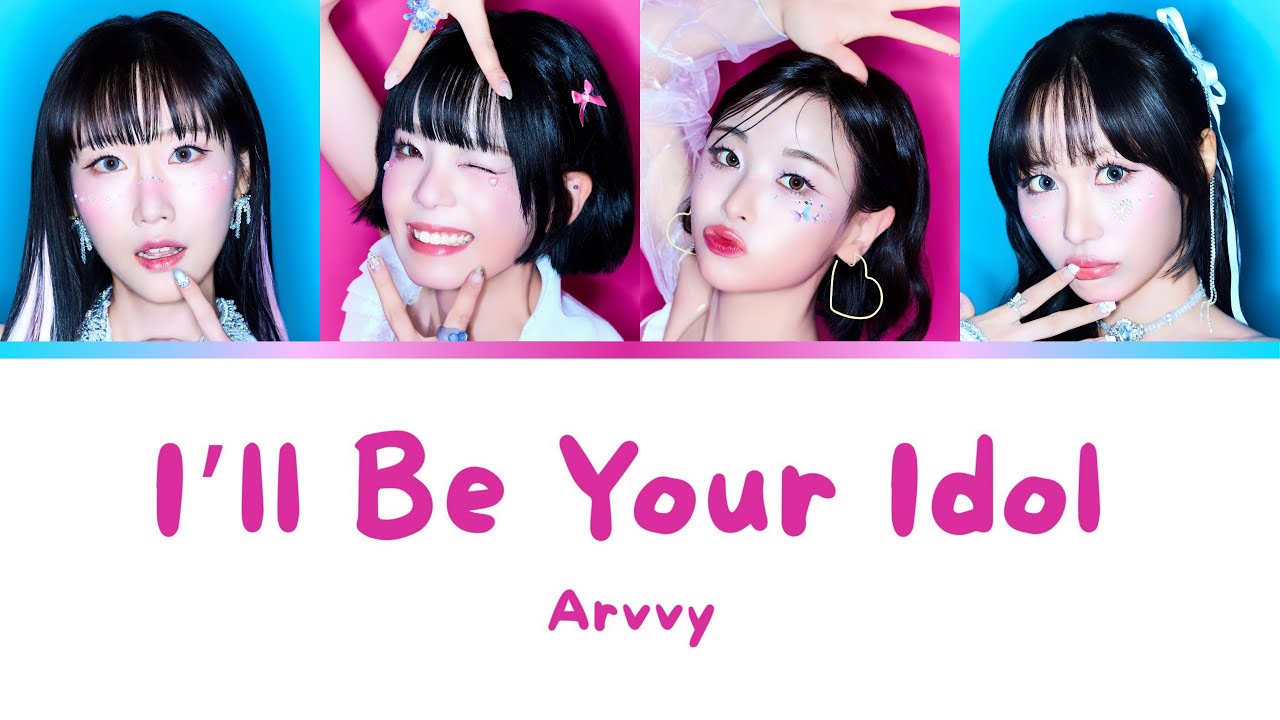 Arvvy (아르비) - ‘I’ll Be Your IDOL’ Lyrics (Color Coded Han/Rom/Eng)