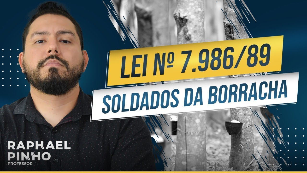 AULÃO INSS - SOLDADOS DA BORRACHA - Lei Nº 7.986, De 28 De Dezembro de 1989