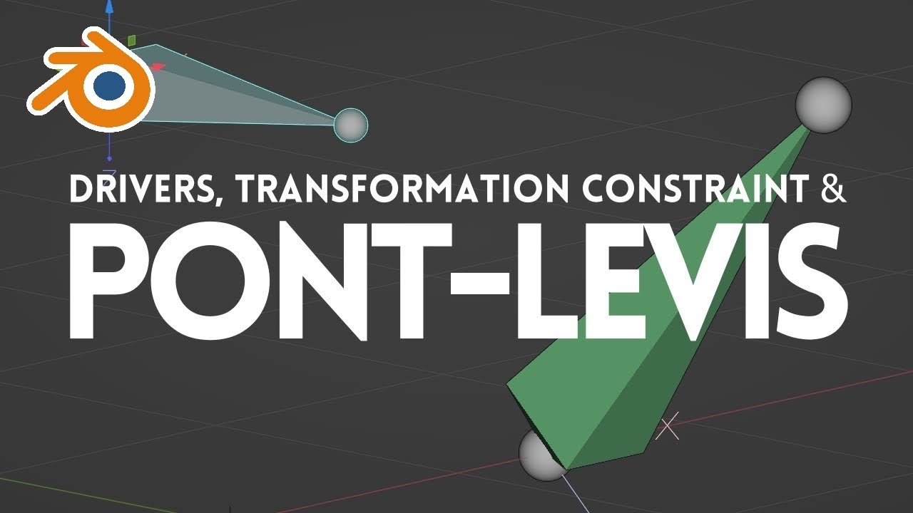 Blender : Drivers, Transformation Constraint & Pont-Levis