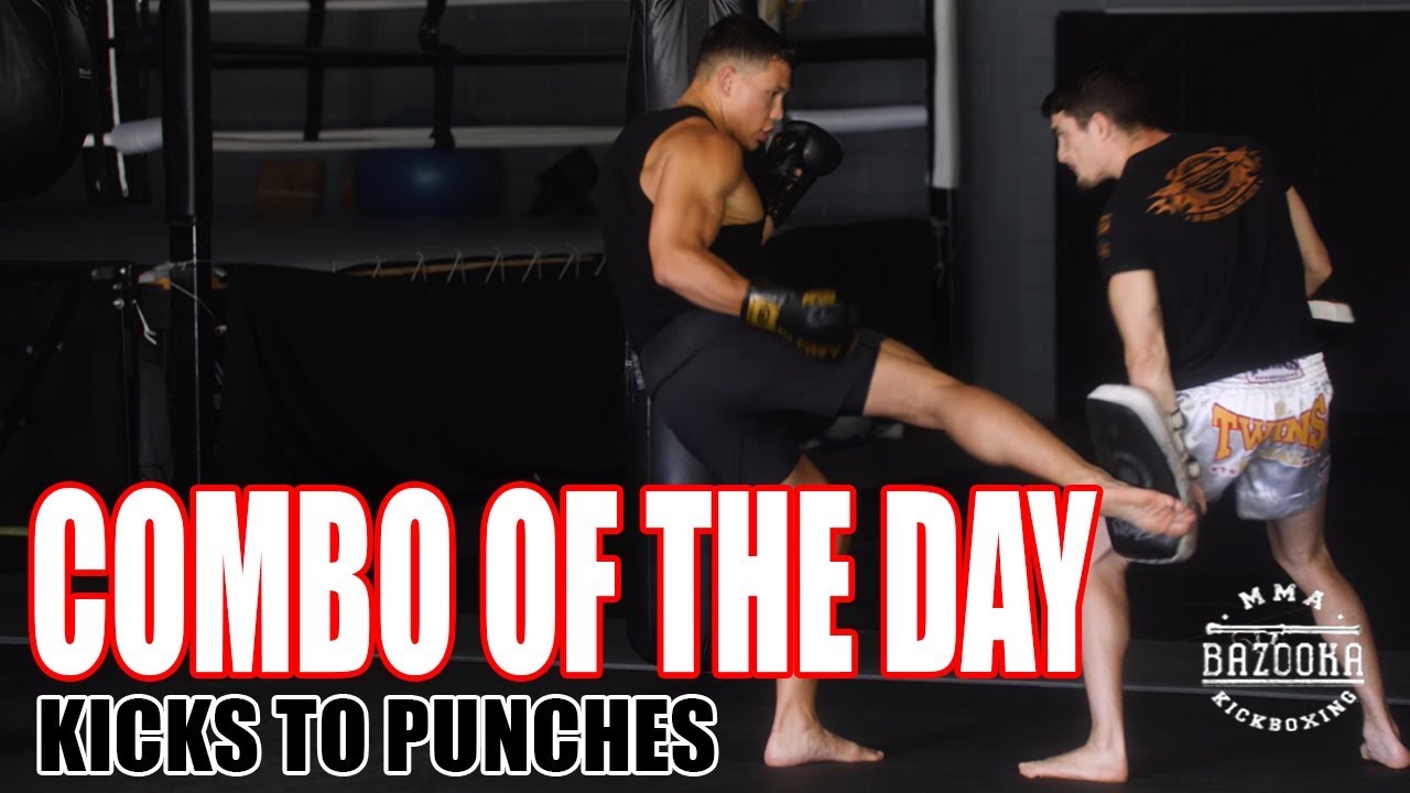 Combo of the Day: Kicks to Punches - August 16, 2019