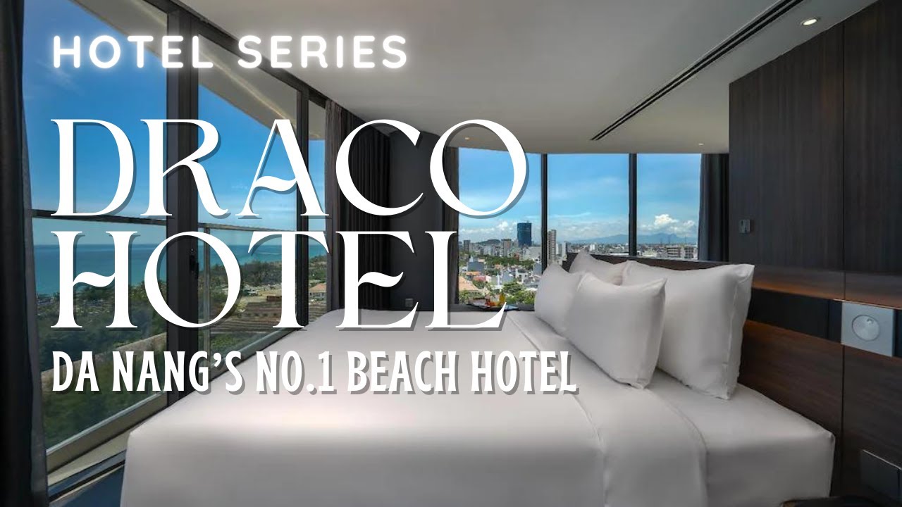 HOTEL Series E1 | Vietnam: Draco Hotel— Da Nang’s No.1 Beach Hotel (USD41 & Below)