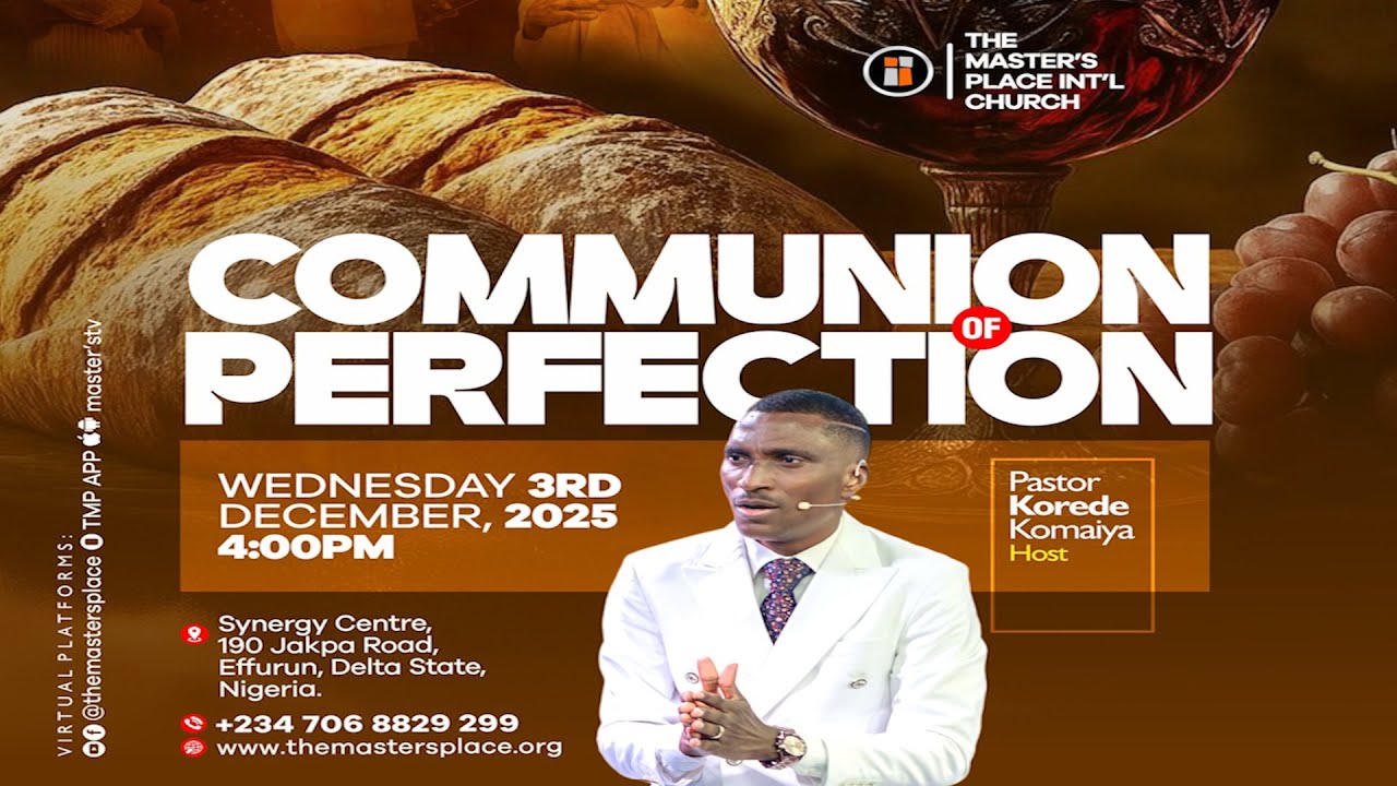 Communion Of Perfection With Pst Korede Komaiya ||  03/12/25