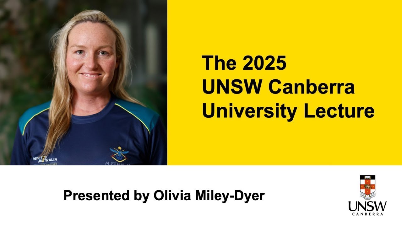 UNSW Canberra University Lecture 2025, with Olivia Miley-Dyer